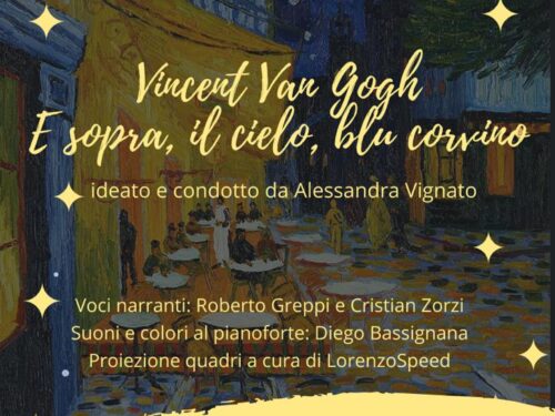 Vincent Van Gogh \ Venerdì 24 Giugno 2022